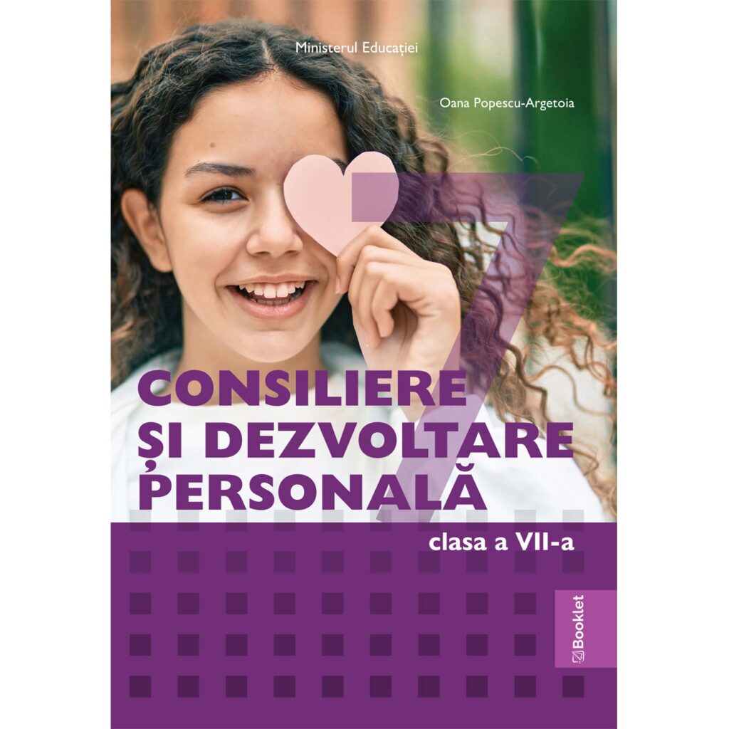 Manual Consiliere si Dezvoltare Personală. Clasa a VII-a