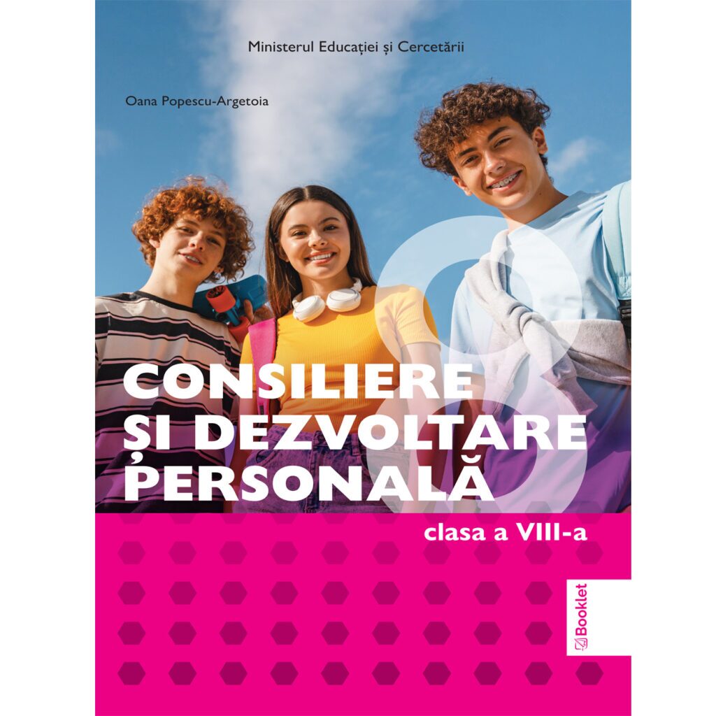 Manual Consiliere si Dezvoltare Personală. Clasa a VIII-a